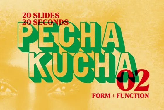A Recap of Pecha Kucha Volume #2
