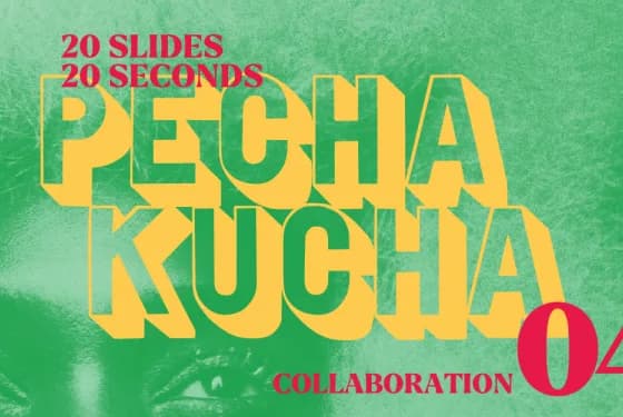 Pecha Kucha Series